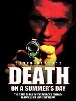 Death on a Summer's Day--The True Story of the Murder Britain Watched on Live Television
