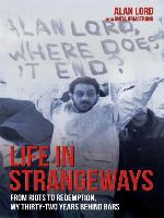 Life in Strangeways--From Riots to Redemption, My 32 Years Behind Bars