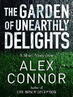 The Garden of Unearthly Delights