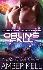 Orlin's Fall : Planetary Submissives Series, Book 2
