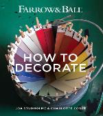 Farrow & Ball how to decorate : transform your home with paint & paper