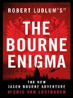 Robert Ludlum's<sup>TM</sup> the Bourne Enigma