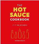 The Hot Sauce Cookbook
