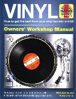 Vinyl Manual: How to get the best from your vinyl records and kit (Haynes Manuals)