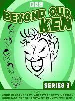 Beyond Our Ken, Series 3