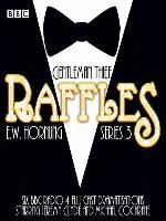 Raffles, Series 3