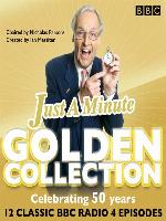 Just a Minute--The Golden Collection