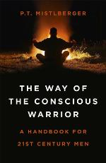 The Way of the Conscious Warrior