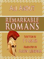 All About Remarkable Romans