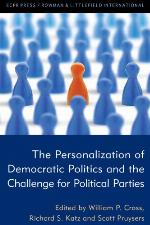 The personalization of democratic politics and the challenge for political parties