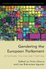 Gendering the European Parliament. Structures, policies, and practices.
