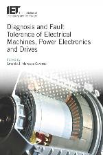 Diagnosis and fault tolerance of electrical machines and power.