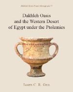 Dakhleh Oasis and the Western Desert of Egypt Under the Ptolemies