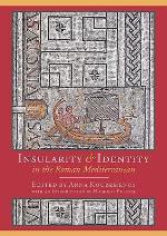 Insularity and Identity in the Roman Mediterranean