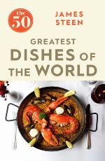 The 50 Greatest Dishes of the World