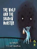 The Wolf and the Shadow Monster