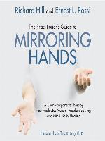 The Practitioner's Guide to Mirroring Hands
