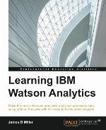 Learning IBM Watson Analytics