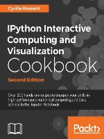 IPython Interactive Computing and Visualization Cookbook