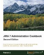 JIRA 7 Administration Cookbook