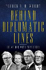 Behind Diplomatic Lines: Relations with Ministers