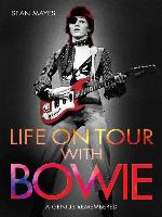 Life on Tour with Bowie