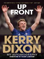Up Front--My Autobiography--Kerry Dixon