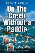 Up the Creek Without a Paddle: The True Story of John and Anne Darwin