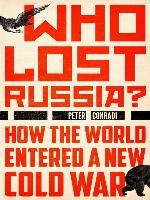 Who Lost Russia?