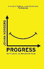 Progress: Ten Reasons to Look Forward to the Future