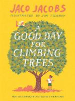 A Good Day for Climbing Trees