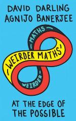 Weirder Maths