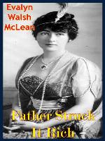 Father Struck It Rich