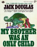 My Brother Was an Only Child