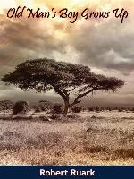 Old Man's Boy Grows Up