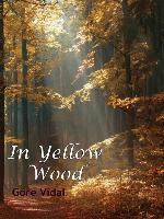 In a Yellow Wood