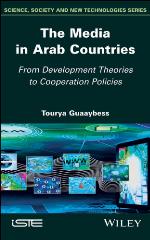 The media in Arab countries from development theories to cooperation policies