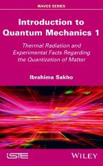 Introduction to quantum mechanics 1 Thermal radiation and experimental facts regarding the quantization of matter