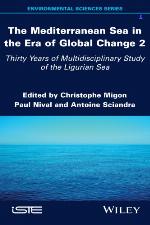 The Mediterranean Sea in the era of global change. 2 : 30 years of multidisciplinary study of the Ligurian Sea