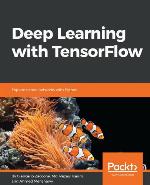 Deep Learning with Tensorflow