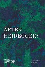 After Heidegger?