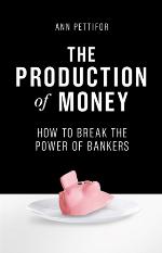 The production of money : how to break the power of bankers