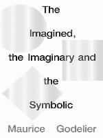 The Imagined, the Imaginary and the Symbolic