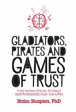 Gladiators, Pirates and Games of Trust