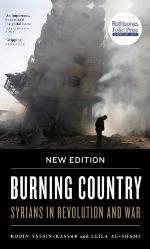 Burning country : Syrians in revolution and war