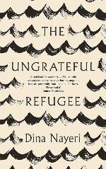 The Ungrateful Refugee