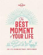 The Best Moment of Your Life