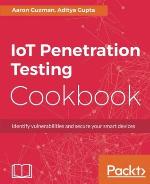 IoT Penetration Testing Cookbook