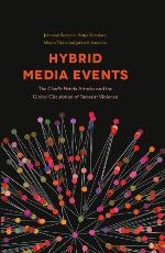 Hybrid media events : the Charlie Hebdo attacks and the global circulation of terrorist violence