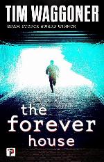 The Forever House (Fiction Without Frontiers)